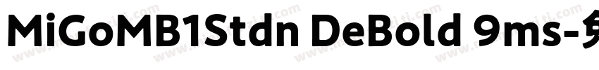 MiGoMB1Stdn DeBold 9ms字体转换